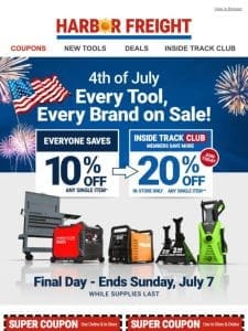 FINAL DAY to Save 10% on Every Tool & Brand!