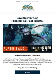 FLASH SALE⚡$24.99 Phantom Fall Fest Tickets