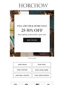 Fall in love! 25-30% off autumnal accents