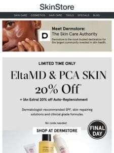 Final Hours: 20% off EltaMD & PCA SKIN at Dermstore