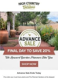 Final Hours To Save 20% In Our Advance Sale