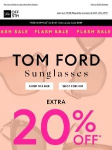 Flash Sale: Extra 20% OFF TOM FORD sunglasses