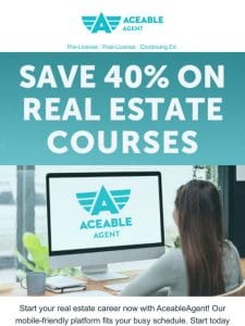 Flash Sale: Save 40% with AceableAgent today!