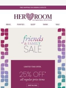 Friends & Family Savings: 25% Off Top Brands!