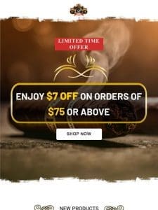 Get $7 off on purchase of cigar worth $75 or above