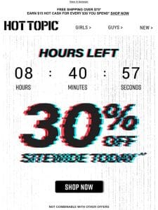 HOURS LEFT! 30% Off sitewide to get something new ???