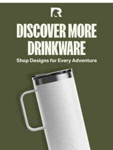 Have You Explored ALL Our Drinkware?