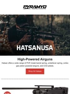 High Powered Hatsans