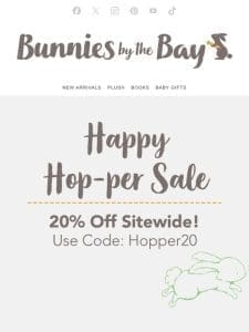 ?? Hurry And Hop Over to Our Happy Hop-per Sale ??