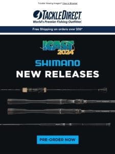 ?? ICAST 2024 Shimano Releases??