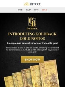 Introducing Goldback Gold Notes – Tradeable， Affordable， Collectible Gold