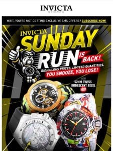 Invicta SUNDAY RUN STARTS NOW❗️Don’t Delay， Seize The Day❗️