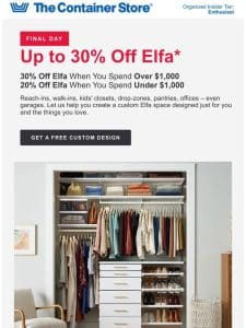 It’s About To Say ?? 30% Off Elfa