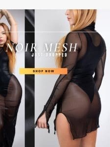 JUST DROPPED: Noir Mesh  ✨