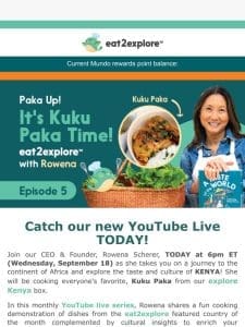 Join Rowena for tonight’s eat2explore YouTube Live Cooking Show!