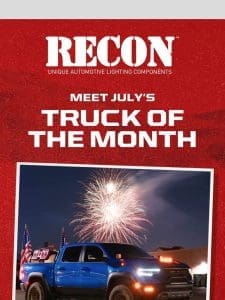 July’s Truck of the Month is Here!