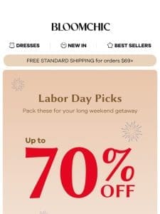 Just In: Labor Day SALE