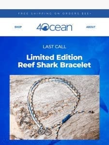 LAST CALL: ???? The Reef Shark Bracelet ????