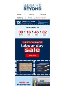 LAST CALL for Labour Day Deals