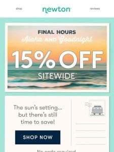 ?? LAST CHANCE for 15% OFF Sitewide