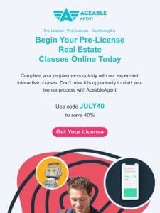 Last Chance to save 40% on Pre-License Learning Today!