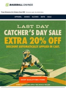 Last Day For Extra 20% Off Catcher’s Gear!