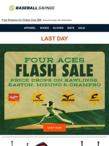 Last Day To Save On Rawlings， Easton， Mizuno & Champro!