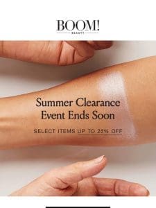 Last call: Summer Clearance Event