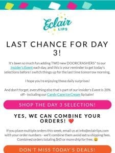 Last call on Day 3 Doorcrashers!