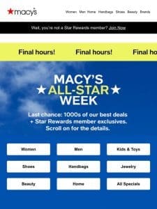 Last chance for Macy’s All-Star Week ?? Check out now!