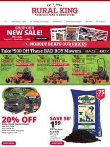 Lawn Care Deals! $500 Off Select Bad Boy Mowers， 20% Off All In-Stock Garden Hoses， Top Soil & More!