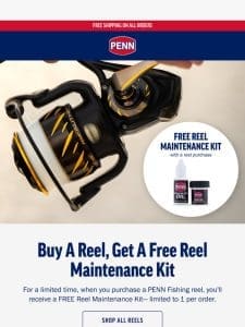 Limited Time Offer! Buy Any Reel， Get A Free Reel Maintenance Kit.