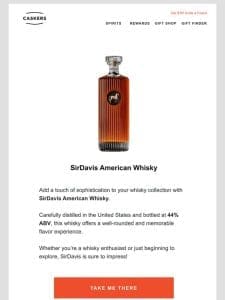 Meet the New SirDavis American Whisky!