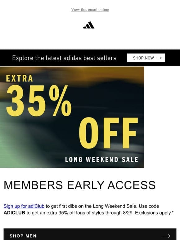 Members get first access to an extra 35% off