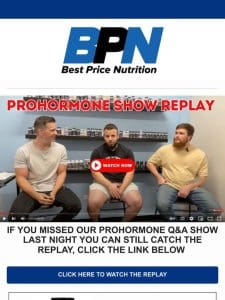 Miss Our Prohormone Show Last Night? Watch the Replay Today!