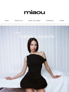 NEW COLLECTION: BALLET CAPSULE