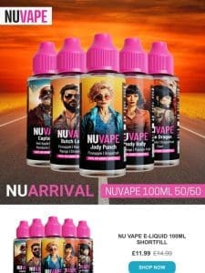 ??NU ARRIVALS FROM NU VAPE E-LIQUIDS??