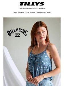 New Arrivals ?? Billabong， O’Neill & Rhythm