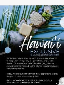 New Scents! Hawai’i Exclusive Collection