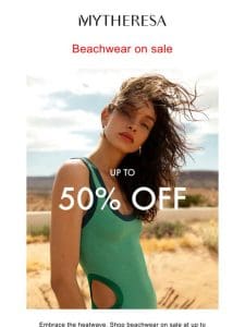 New to sale: Beachwear at up to 50% off