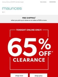 Only ’til midnight: 65% OFF now-or-never clearance