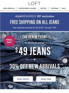 Our DENIM Event ends today (enjoy $49 jeans!)