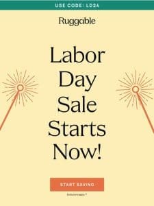 Our Labor Day Sale is HERE