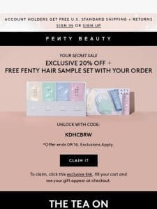 PSA   20% off + a free Fenty Hair gift