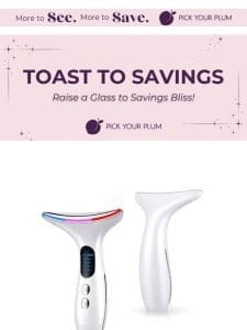 Raise a glass to Savings!