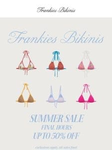 SUMMER SALE ENDS TODAY