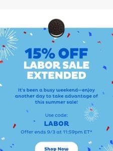 Sale Extended: 15% Off For Labor Day Weekend!