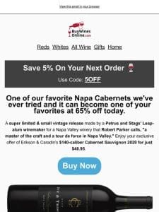 Save 65% on Erikson & Caradin’s Napa Cabernet Sauvignon 2020!