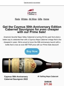 Save even more on collectible Caymus Cabernet at a great price for our Prime Sale!