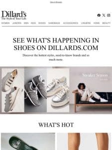 See What’s Happening in Shoes on Dillards.com